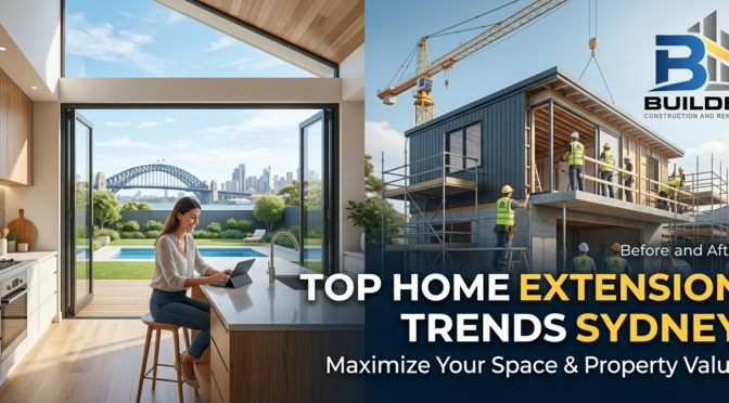 Top Home Extension Trends Sydney Homeowners Are Choosing in 2026